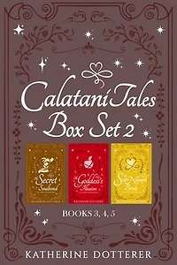 Calatini Tales Box Set 2: Books 3, 4, 5