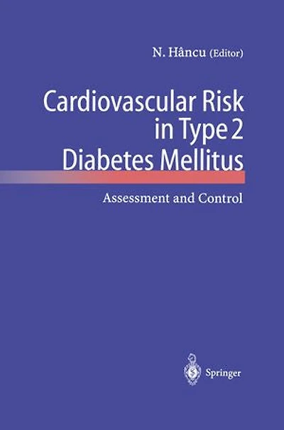 Cardiovascular Risk Type 2 Diabetes Mellitus: Assessment and Control