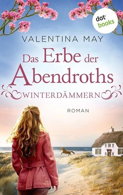 Das Erbe der Abendroths - Winterdämmern: Roman | Gestüt Abendroth 2