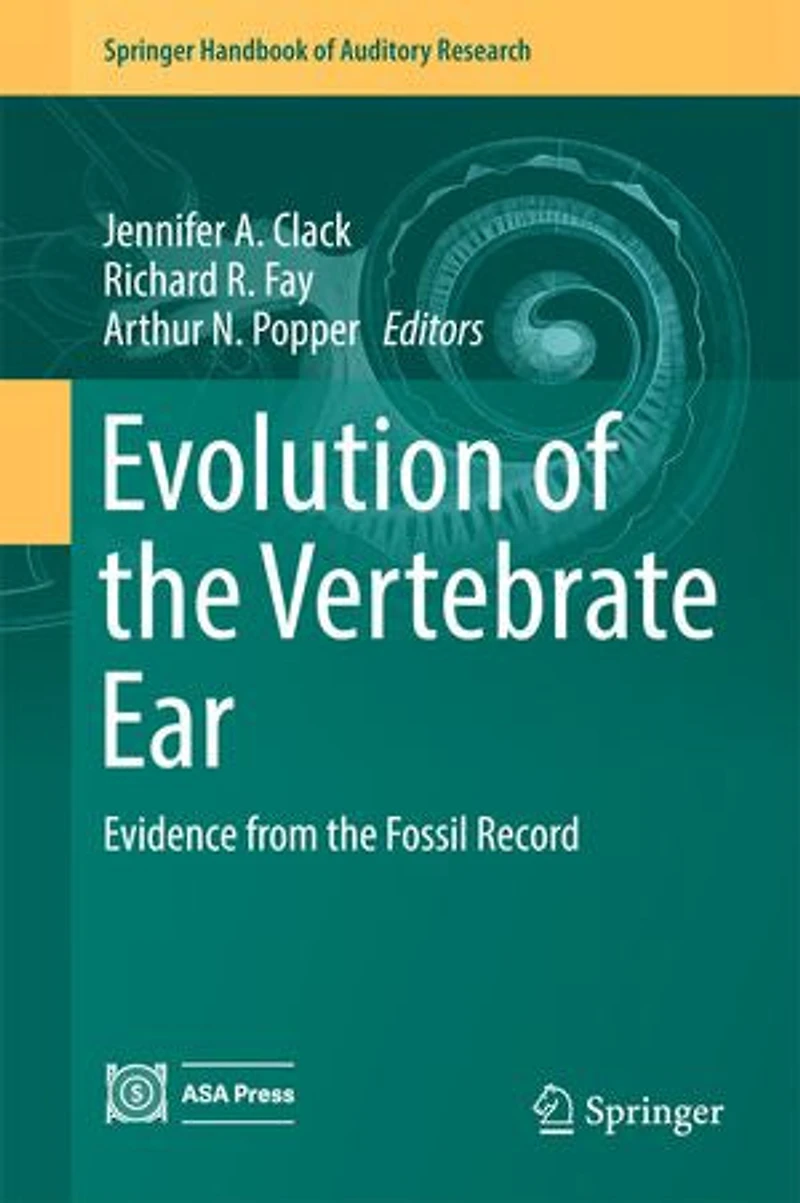 Evolution of the Vertebrate Ear: Evidence from Fossil Record