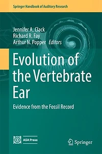 Evolution of the Vertebrate Ear: Evidence from Fossil Record