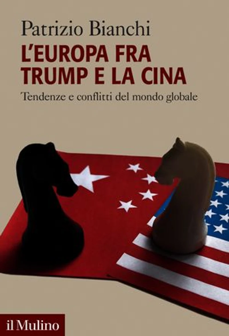 L' Europa fra Trump e la Cina: Tendenze e conflitti del mondo globale