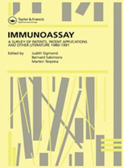 Immunoassay: A Survey Of Patents, Patent Applications And Other Literature 1980-1991