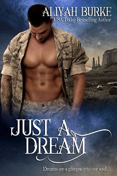 Just a Dream: A Military, Friends to Lovers Romance
