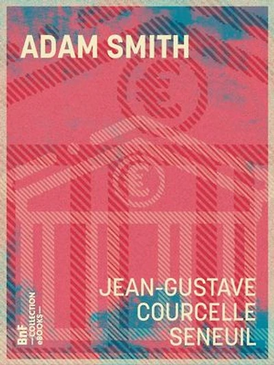 Adam Smith: Richesse des Nations