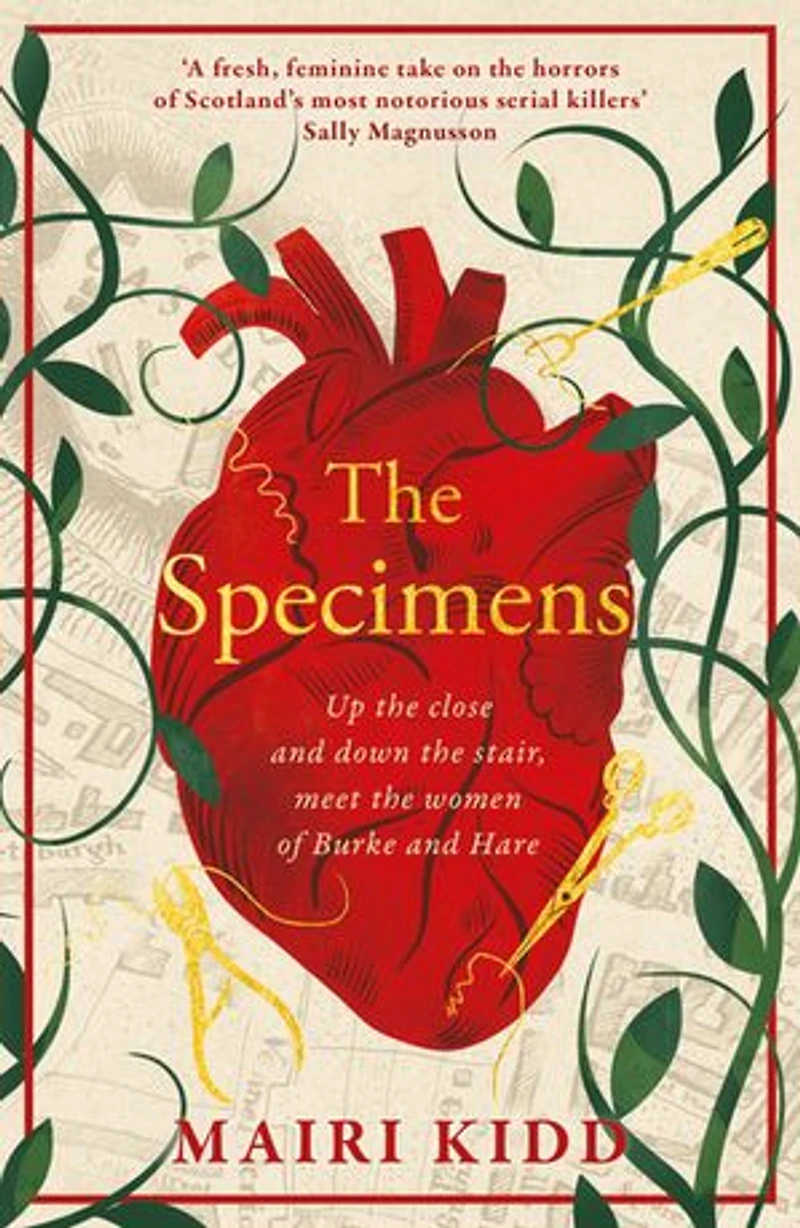The Specimens: A bold retelling of Burke and Hare’s crimes from the women closest to the gruesome truth