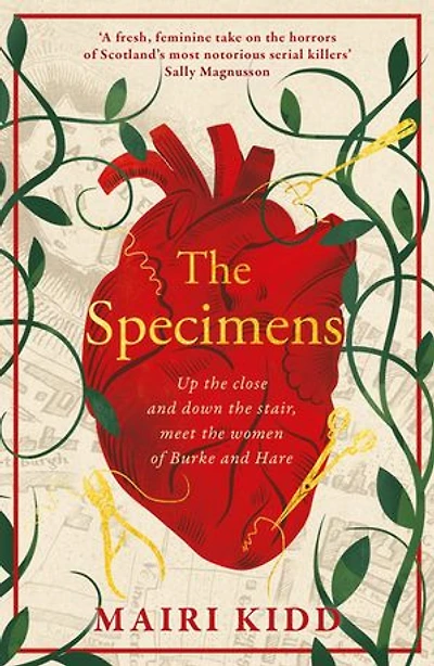 The Specimens: A bold retelling of Burke and Hare’s crimes from the women closest to the gruesome truth