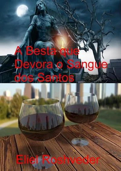 A Besta que Devora o Sangue dos Santos: Instrução para o Apocalipse, #23