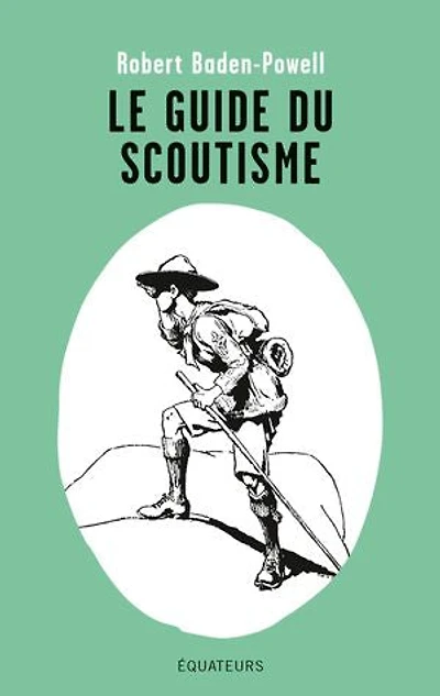 Le Guide Du Scoutisme