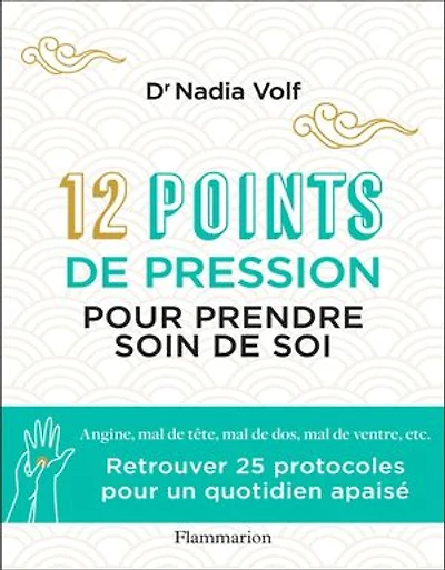 12 points de pression pour prendre soin soi