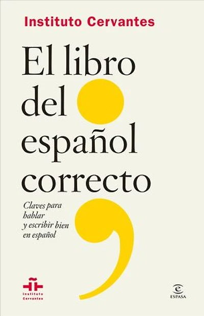 El libro del español correcto: Claves para hablar y escribir bien en español