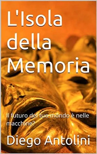 L'isola della memoria: Il futuro del tuo mondo è nelle macchine?