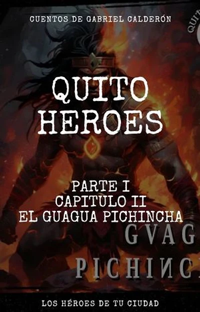 EL GUAGUA PICHINCHA: PARTE I - CAPÍTULO II