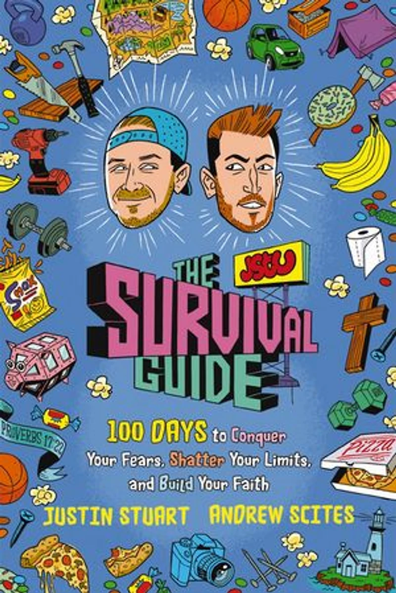 The JStu Survival Guide: 100 Days to Conquer Your Fears, Shatter Limits, and Build Faith