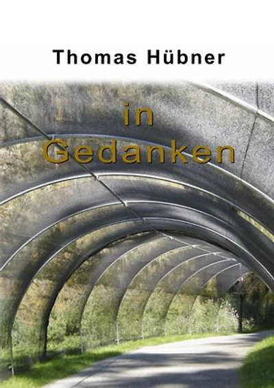 In Gedanken: Betrachtungen im Alltag