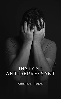 Instant Antidepressant: Mental Strength, #1