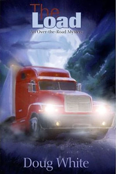The Load: An Over-the-Road Mystery: The Jake Winters Series, #1