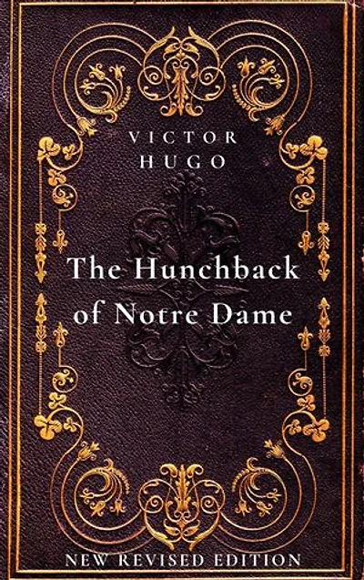 The Hunchback of Notre Dame: New Revised Edition