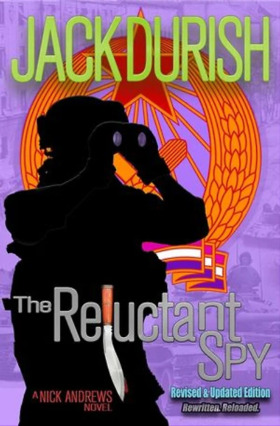 The Reluctant Spy: A Nick Andrews Story, #2