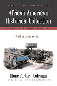 African American Historical Collection: Roots of a Community History