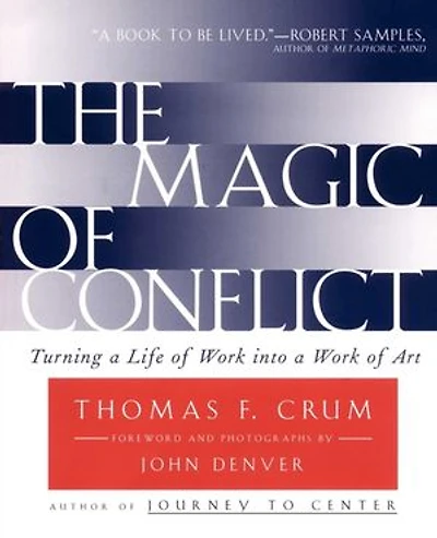 The Magic of Conflict: Turning a Life Work into Art