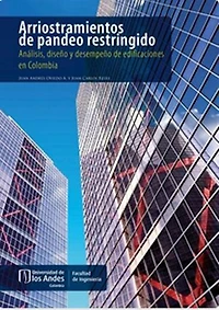 Arriostramientos de pandeo restringido: Análisis, diseño y desempeño de edificaciones en Colombia