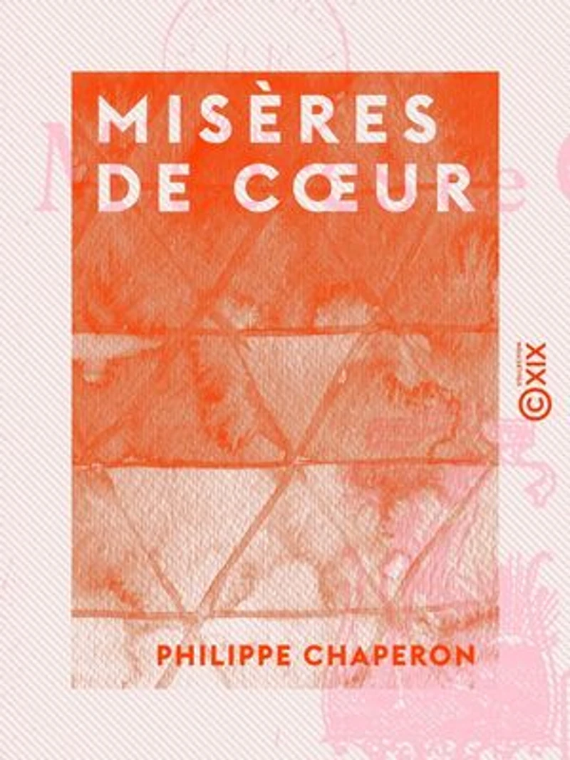 Misères de coeur