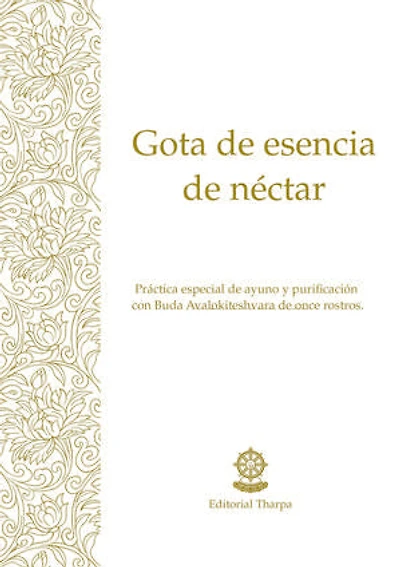 Gota de esencia de néctar: Práctica especial de ayuno y meditación con Buda Avalokiteshvara de 11 rostros