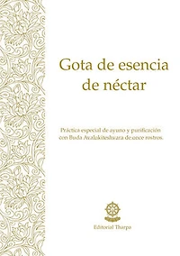 Gota de esencia de néctar: Práctica especial de ayuno y meditación con Buda Avalokiteshvara de 11 rostros