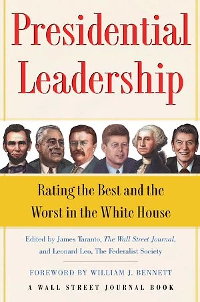Presidential Leadership: Rating the Best and Worst White House