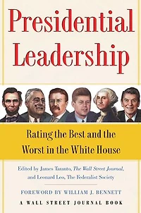 Presidential Leadership: Rating the Best and Worst White House