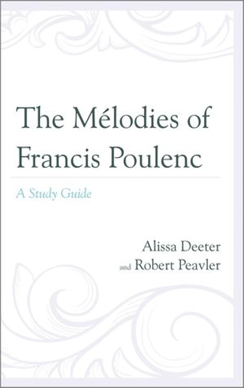 The Melodies of Francis Poulenc: A Study Guide