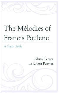 The Melodies of Francis Poulenc: A Study Guide