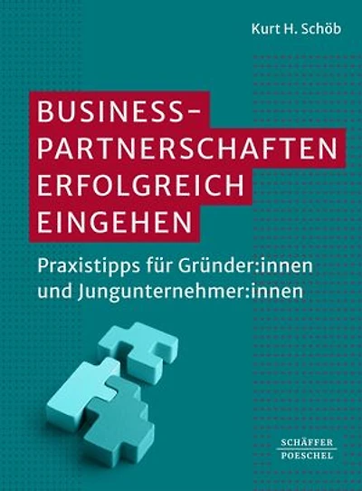 Businesspartnerschaften erfolgreich eingehen: Praxistipps für Gründer:innen und Jungunternehmer:innen