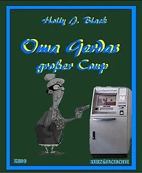 Oma Gerdas großer Coup