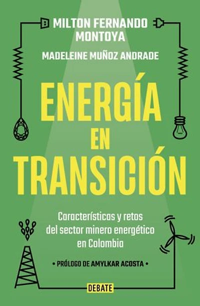 Energía en transición: Características y retos del sector minero-energético en Colombia
