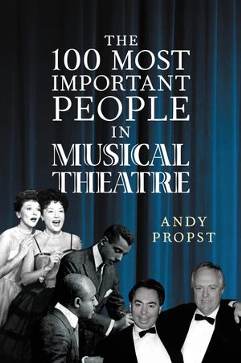 The 100 Most Important People Musical Theatre
