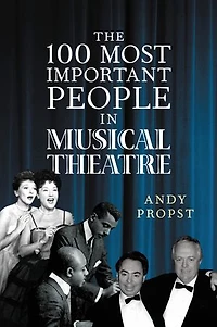 The 100 Most Important People Musical Theatre