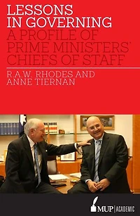 Lessons in Governing: A Profile of Prime Ministers' Chiefs of Staff