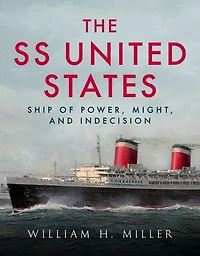 SS United States: Ship of Power, Might, and Indecision