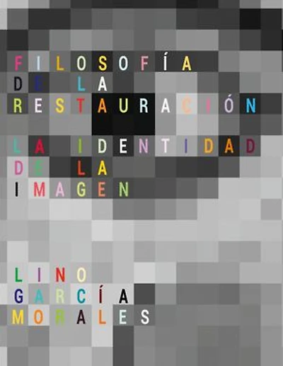 Filosofía de la Restauración: La identidad de la imagen