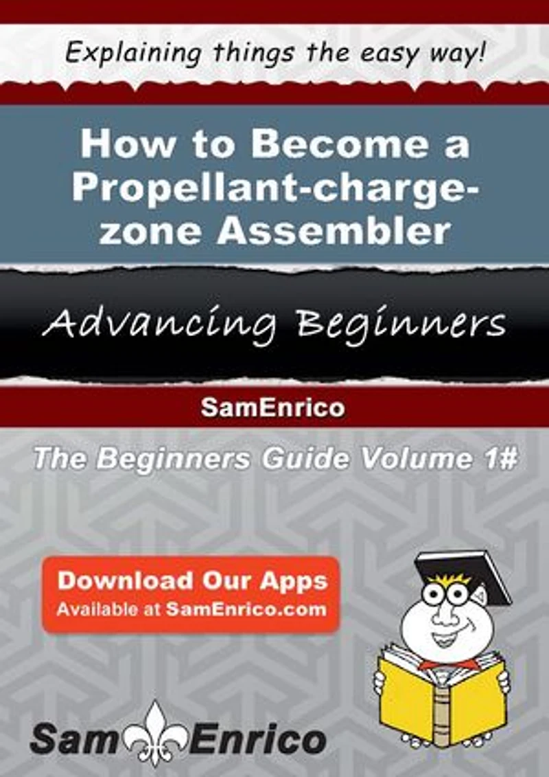 How to Become a Propellant-charge-zone Assembler