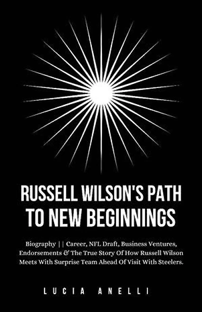 Russell Wilson's Path To New Beginnings: Biography || Career, NFL Draft, Business Ventures, Endorsements & The True Story Of How Russell Wilson Meets With Surprise Team Ahead Of Visit With Steelers.