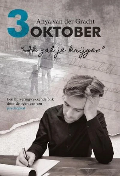 3 oktober: Ik zal je krijgen