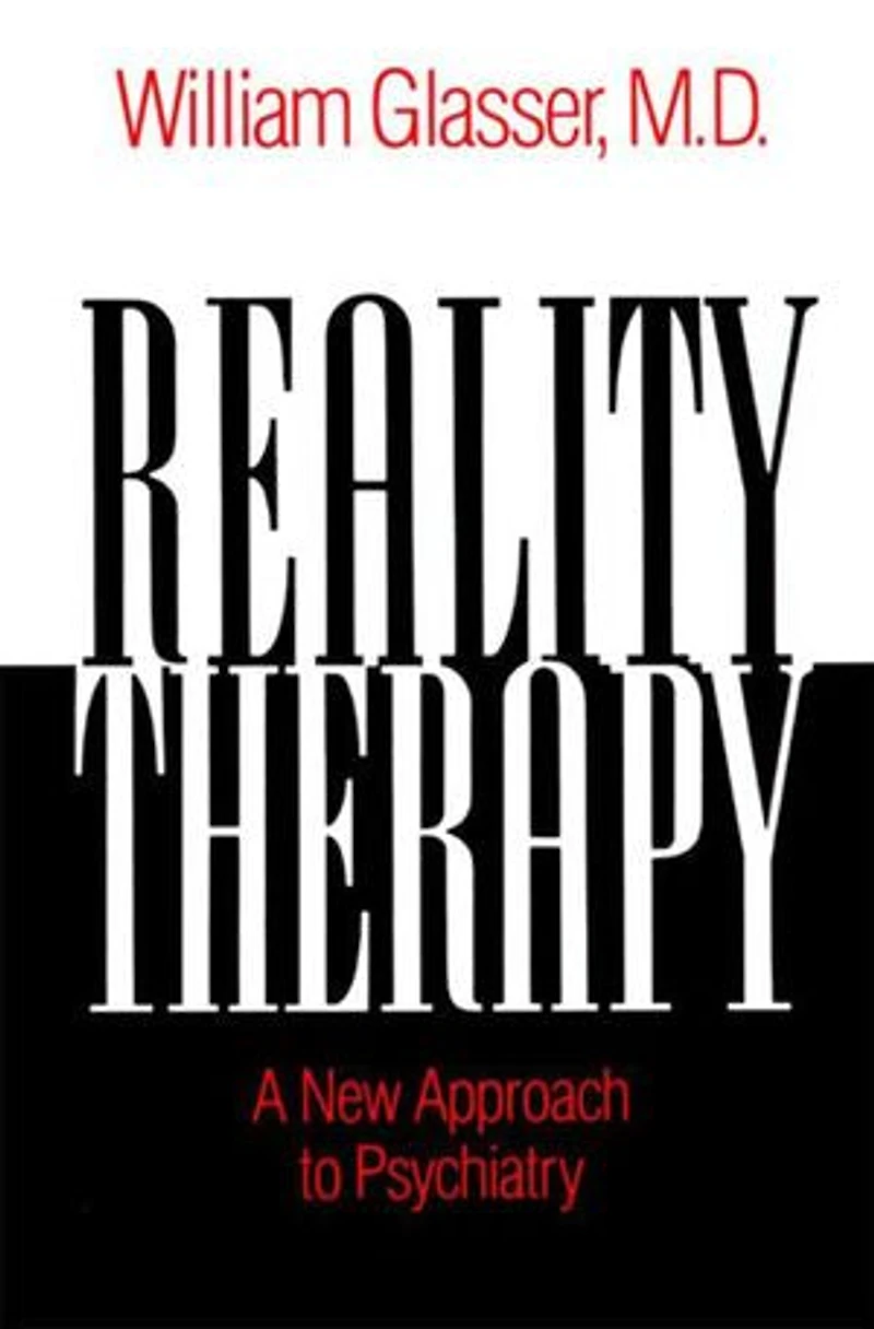 Reality Therapy: A New Approach To Psychiatry