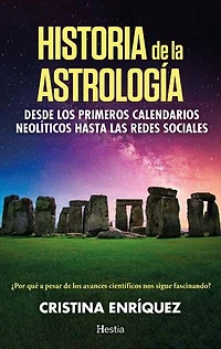 Historia de la astrología: Desde los primeros calendarios neolíticos a las redes sociales