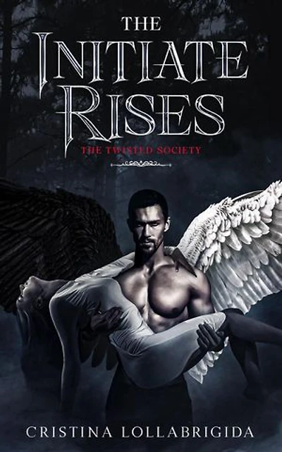 The Initiate Rises: The Twisted Society, #3