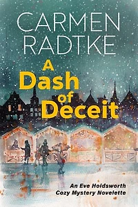 A Dash of Deceit: An Eve Holdsworth Cozy Mystery Novelette
