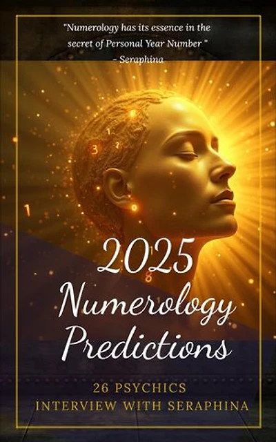 2025 Numerology Predictions: Psychic Predictions, #20251