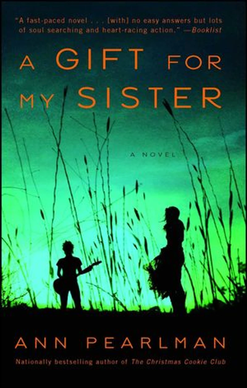 A Gift for My Sister: Novel